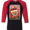 Coffee Shop Hot Coffee Black Red Raglan T shirts