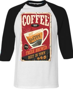 Coffee Shop Hot Coffee Black White Raglan T shirts