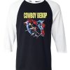 Cowboy Bebop Black White Raglan T shirts