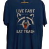 Live Fast Eat Trash Blue Navy T shirts