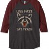 Live Fast Eat Trash Grey Brown Raglan T shirts