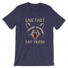 Live Fast Eat Trash Purple T shirts