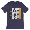 Live Life Like PurpleT shirts