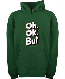 OH OK Green Hoodie