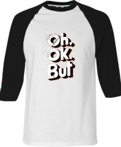 OH OK White Black Raglan T shirts