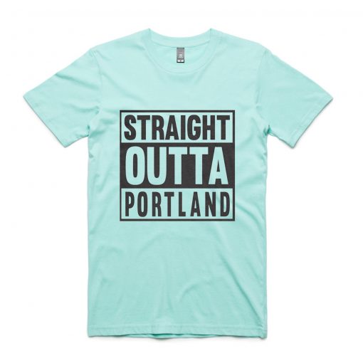 Straight OUTTA Portland Green Mint T shirts