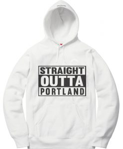 Straight OUTTA Portland White Hoodie