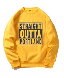 Straight OUTTA Portland Yellow Sweatshirts