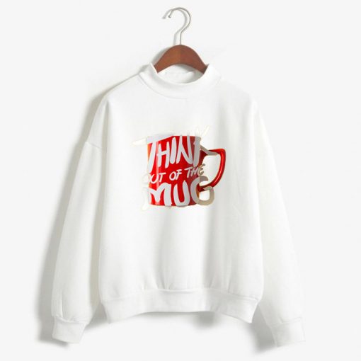 Think Out Of The Mug White Sweatshirts