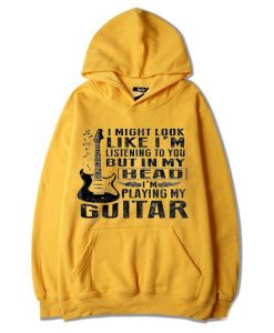 t Might Look Like I'm Listening to You Yellow Hoodie