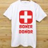 Boner Donor Hubie Halloween Mom T shirt