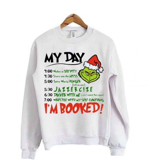 I Am Booked That Stole Hate Grinch Day Sweatshirt