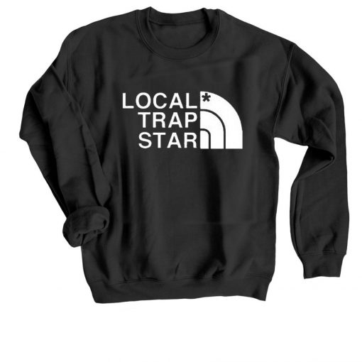 Local Trap Star Sweatshirt