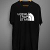 Local Trap Star T-Shirt