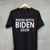 Ridin With Biden 2020 T Shirt