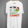 The Grinch My Day T Shirt