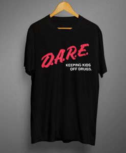 D.A.R.E. T-Shirt