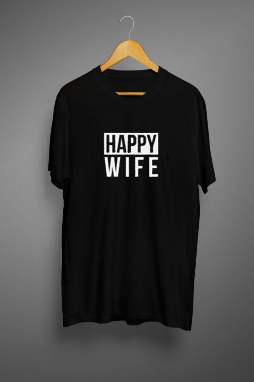 Happy Wife T shirt