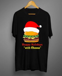 Santa Hamburger happy Holidays with cheese T shirt