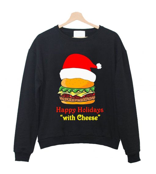 Santa Hamburger happy Holidays with cheese Sweatshirt