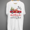 This Is My Hallmark Christmas Movies Watching T shirt