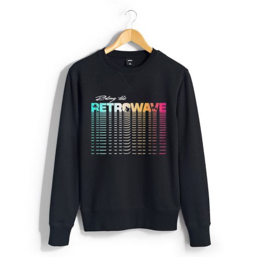 Riding the Retrowave Sweatshirts