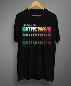 Riding the Retrowave T shirts