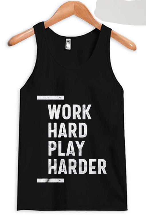 Work Hard Tank Top