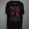 Born to be free T shirt