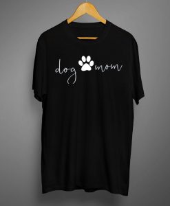 Dog Mom Shirt