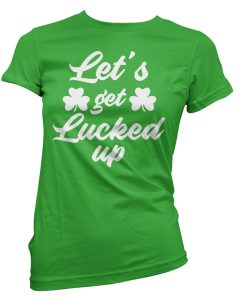 Ladys Funny St Pattys Day T shirts