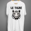 The LE TIGRE T shirts