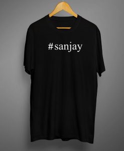 Sanjay Hashtag T shirt