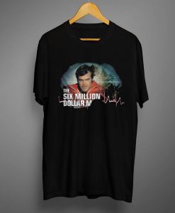 The Six Million Dollar Man T shirts