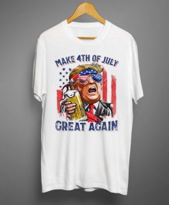 Make 4th of July Great Again Funny Trump Men Drinking Beer T-ShirtMake 4th of July Great Again Funny Trump Men Drinking Beer T-Shirt