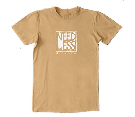 Need Less Do More Graphic T Shirts