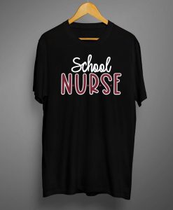 School Nurse T-Shirt