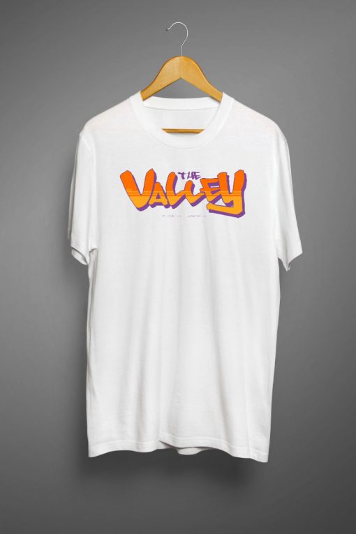 The Valley T shirts