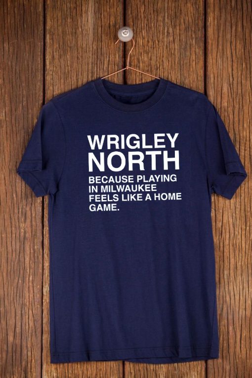 wrigley North T shirts