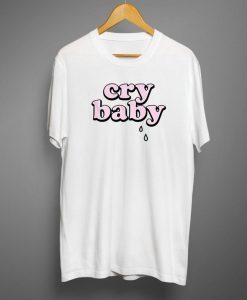 Cry Baby T shirts