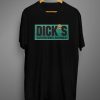 Dicks Supporting Good T shirts