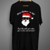 Funny Christmas in July T-Shirt