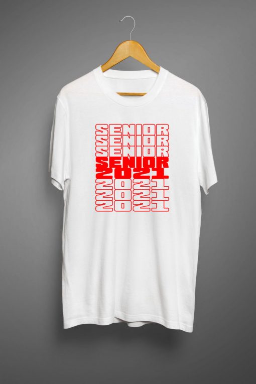 Senior Class Of 2021 T shirts