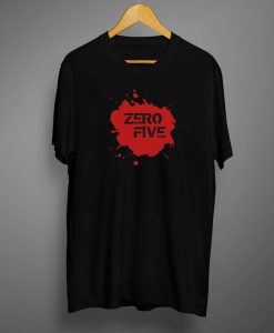 Zero Five T shirts