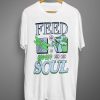 Feed T Shirts