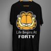 Life Begins At Forty T shirts