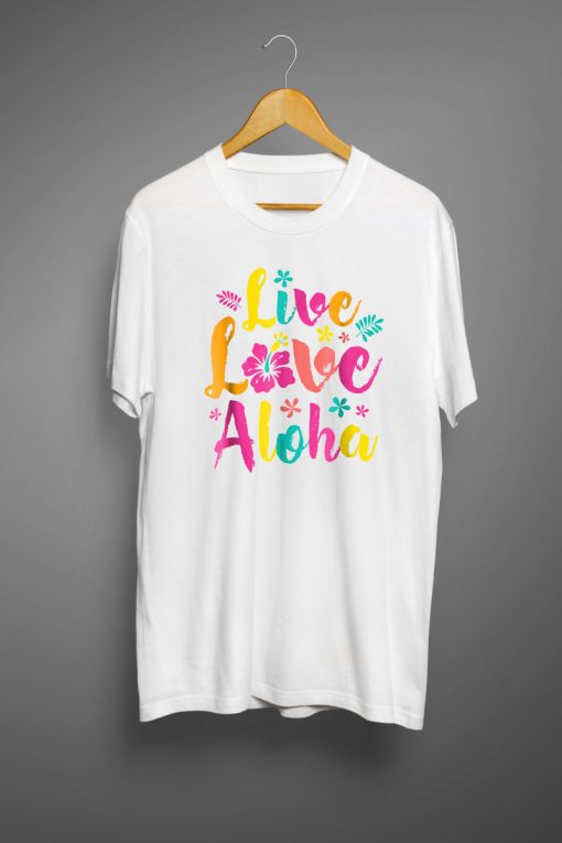 Live Love Alohaa Hawaian T shirts