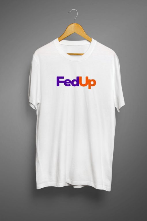 Fed Up with Boys T-Shirt