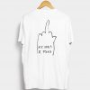 My Idols R Dead T Shirt Back