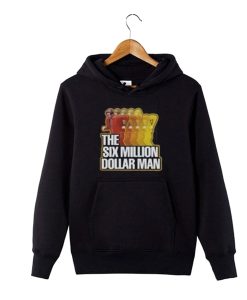 The Six Million Dollar Man Hoodie